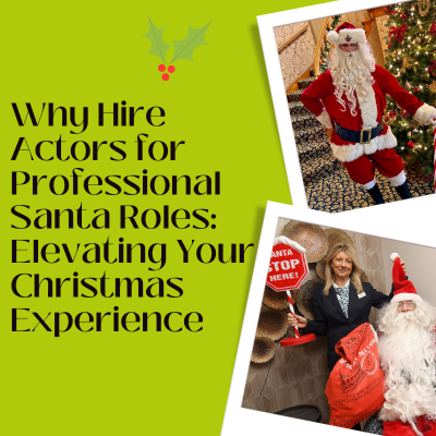 Why Hire Actors for Professional Santa Roles Elevating Your Christmas Experience